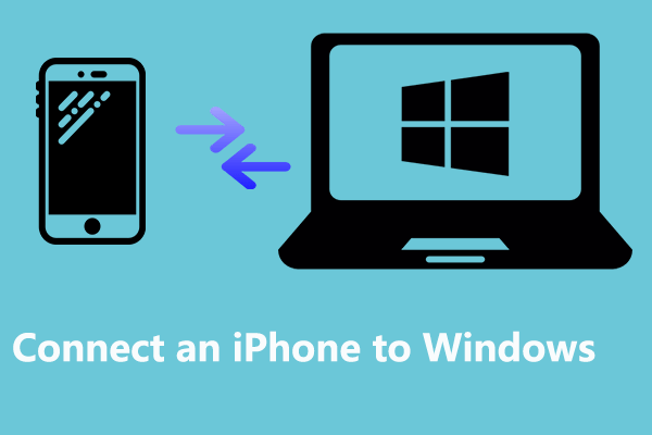 How to Connect an iPhone to Windows 11 Wirelessly? Easily Done