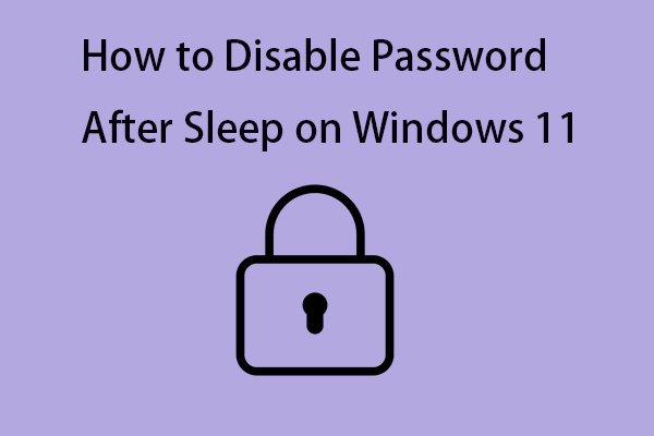 How to Disable Password After Sleep on Windows 11