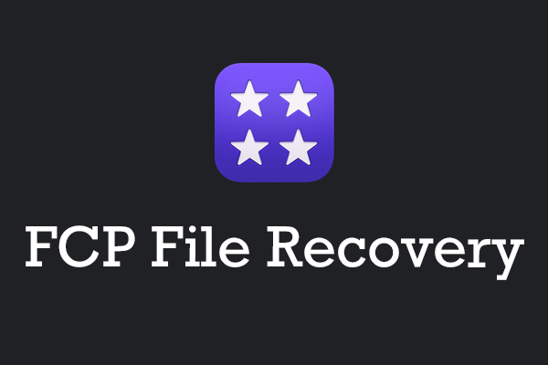 FCP File Recovery: How to Recover Lost/Deleted FCP Files