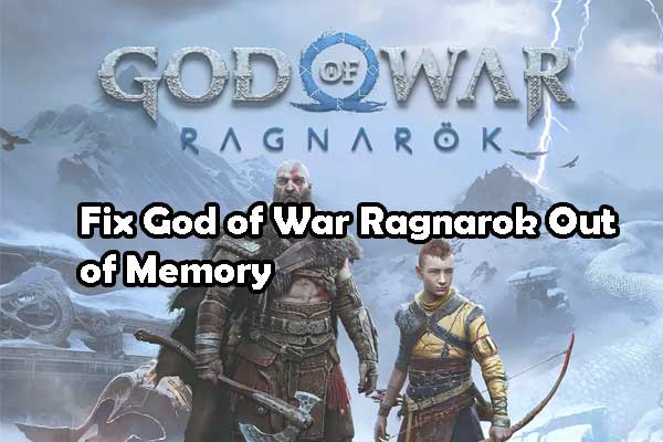 How to Resolve God of War Ragnarok Out of Memory on Windows?