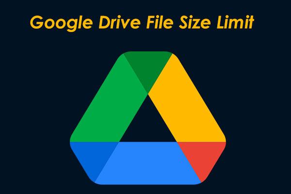 Google Drive File Size Limit & Upload Size – Everything to Know