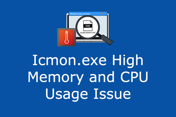 Fix Icmon.exe High CPU Usage Issue: A Step-by-Step Guide