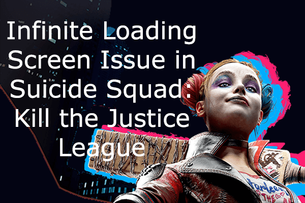 How to Fix Infinite Loading Screen Issue in Suicide Squad