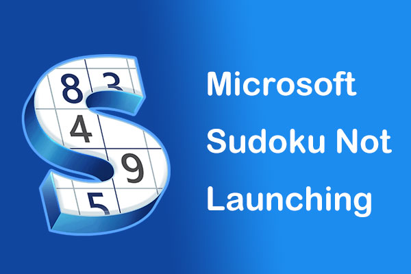 Fixes for Microsoft Sudoku Not Launching/Loading on Windows 11/10