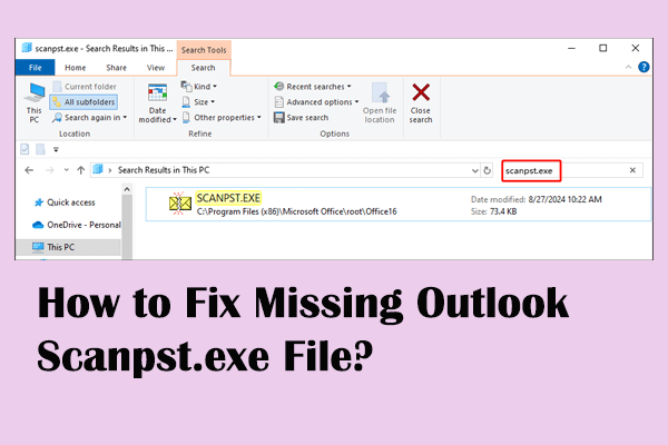 Missing Outlook Scanpst.exe File: 3 Solutions to Get It Back