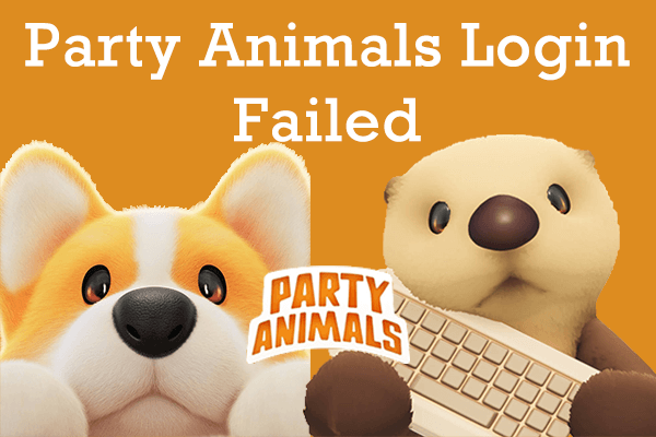 How to Fix Party Animals Login Failed Error Code: Resolved