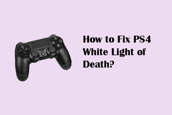 How to Fix PS4 White Light of Death & Recover Data from It