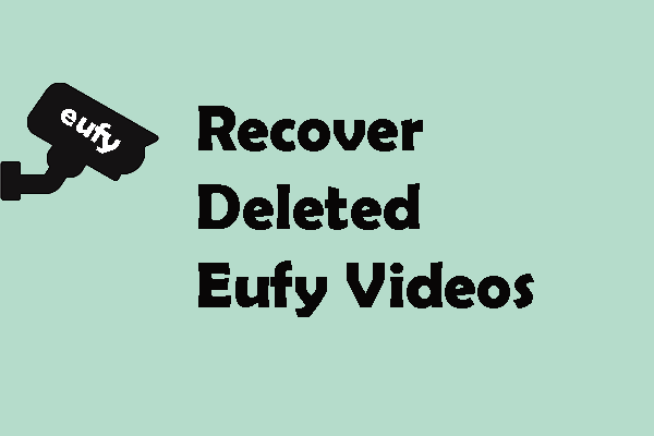 Can You Recover Deleted Eufy Videos from the Cloud or Locally