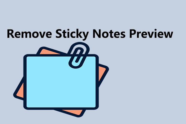 (Solved) How to Remove Sticky Notes Preview on Windows 10