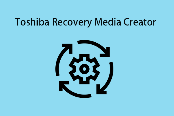 Toshiba Recovery Media Creator – What Is It and How to Use It?