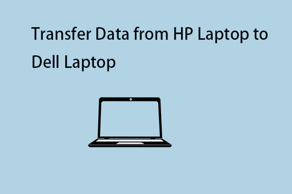 How to Transfer Data from HP Laptop to Dell Laptop