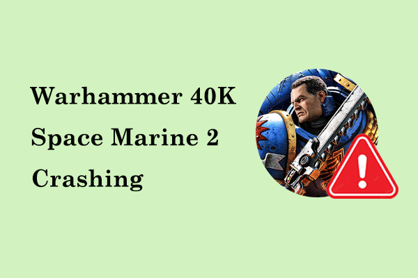 Fixed: Warhammer 40K Space Marine 2 Crashing/Not Launching