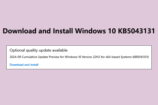 Windows 10 22H2 KB5043131 Update: Changes, Download, Install