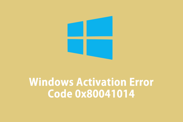 How to Fix Windows Activation Error Code 0x80041014 Easily?