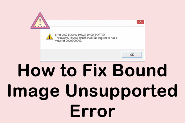 Bound Image Unsupported Error: 4 Easy Methods to Fix It