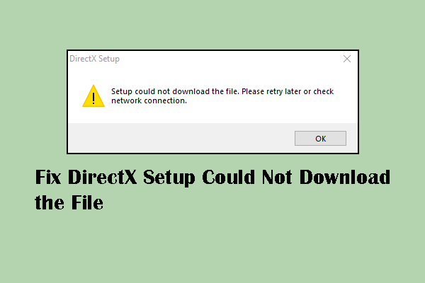 Guide to Fix DirectX Setup Could Not Download the File on Windows