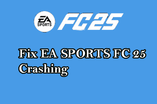 EA FC 25 Crashing on Startup on PC: Here Is a Resolution Guide