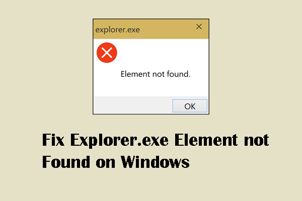 How to Fix Explorer.exe Element not Found Error on Windows