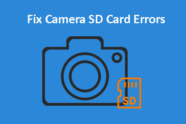 Encounter Camera SD Card Errors? Recover Data and Fix the Issues