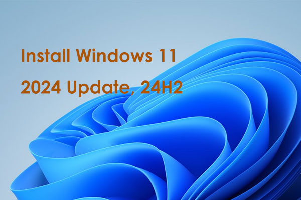 How to Officially Install Windows 11 2024 Update (24H2) – 4 Options