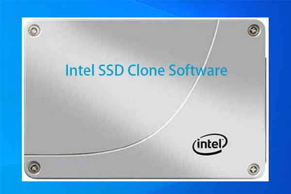 Clone Intel SSD to Another SSD with Intel SSD Clone Software