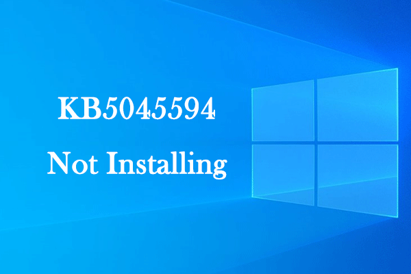 Ultimate Fixes for KB5045594 Not Installing on Windows