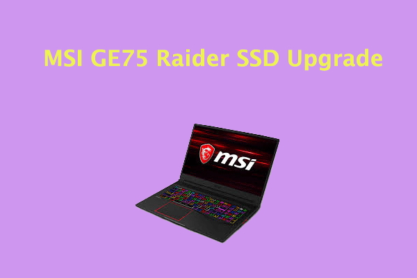 MSI GE75 Raider SSD Upgrade: Here’s a Step-by-Step Guide