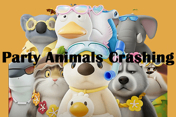 Are Party Animals Crashing on PC? Here Are Four Methods!