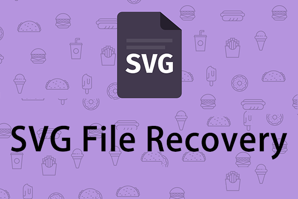 SVG File Recovery: A Full Guide to Recover Deleted SVG Files