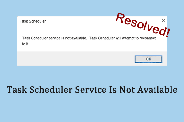 How to Fix “Task Scheduler Service Is Not Available” Error