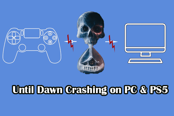 How to Fix Until Dawn Crashing on Windows and PS5? Answered!