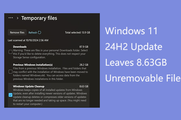 New Bug: Windows 11 24H2 Update Leaves 8.63GB Unremovable File