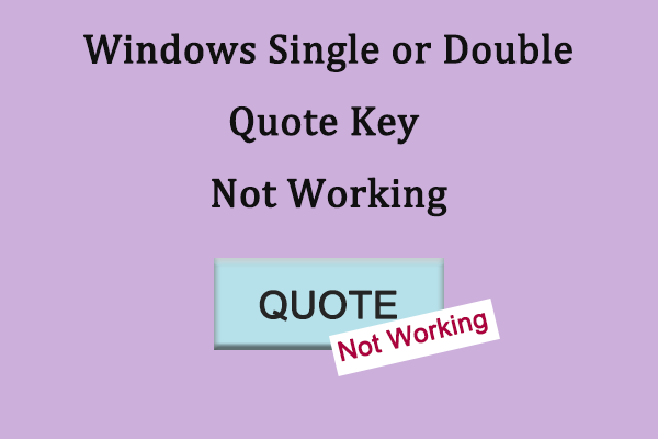 How to Fix Windows Single or Double Quote Key Not Working