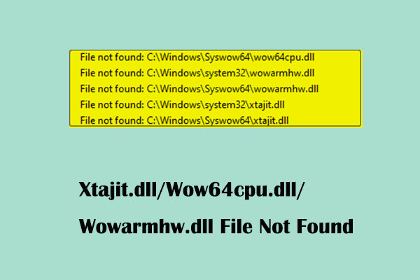 Fix Wow64cpu.dll/Wowarmhw.dll File Not Found