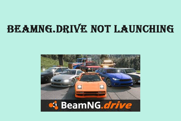 Guide on How to Fix BeamNG.drive Not Launching on Windows