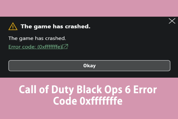 Top 3 Solutions for COD Black Ops 6 Error Code 0xfffffffe