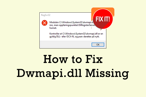 How to Fix the Dwmapi.dll Missing Error on Windows: Resolved