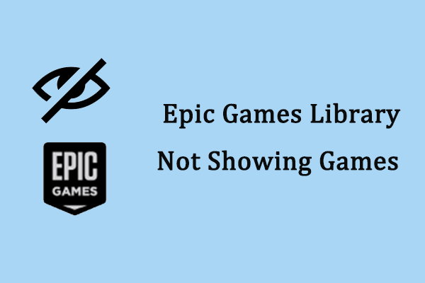 How to Fix Epic Games Library Not Showing Games on Windows