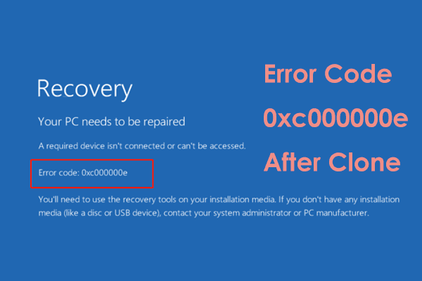 Best Fixes for Error Code 0xc000000e After Clone in Windows 11/10