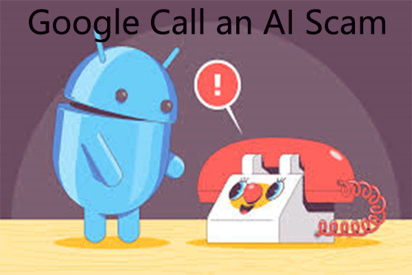 Warning! Never Trust That Google’s AI Scam for Gmail Users