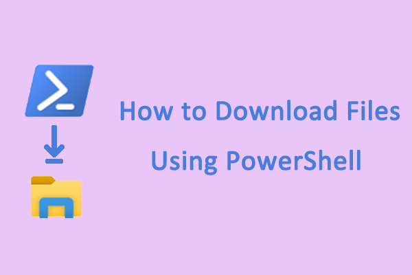 Guide on How to Download Files Using PowerShell on Windows