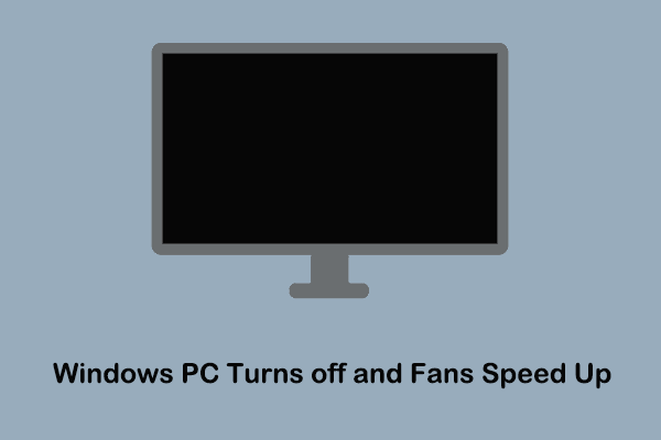 How to Fix Windows PC Turns off and Fans Speed up With Ease