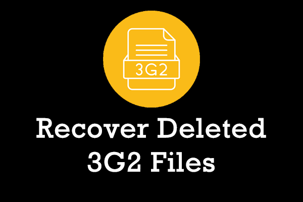 How to Recover Deleted 3G2 Files on Windows: A Full Guide