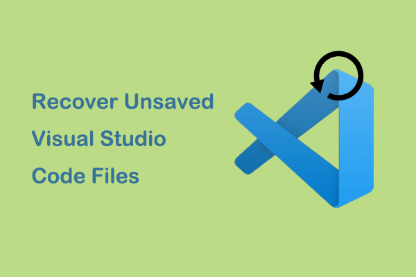 How to Recover Unsaved Visual Studio Code Files With Ease