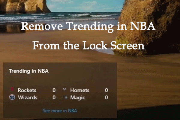 Remove Trending in NBA From the Lock Screen | Step-by-Step Guide