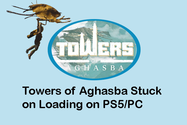 Guide to Towers of Aghasba Stuck on Loading on PS5/PC