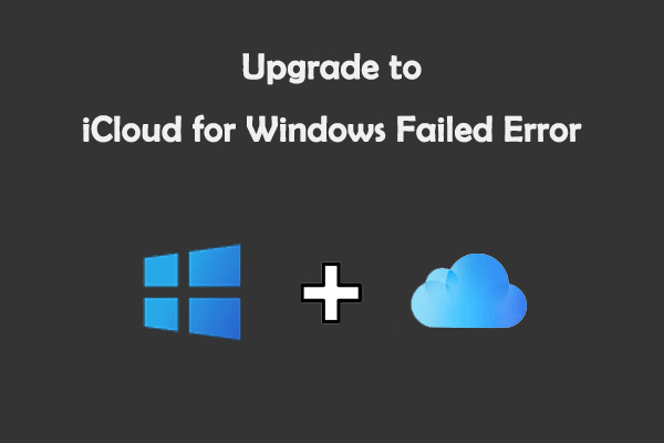 How to Fix Upgrade to iCloud for Windows Failed Error With Ease