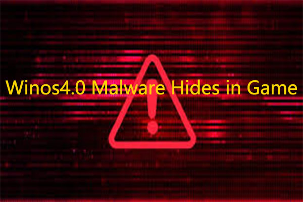 Breaking News! Winos4.0 Malware Hides in Game to Infect Windows