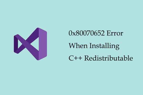 3 Fixes for 0x80070652 Error When Installing C++ Redistributable