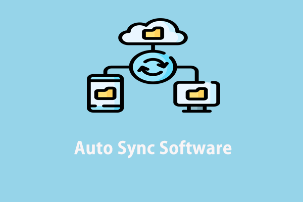 What Is Auto Sync Software? Here Are 4 Recommendations for You